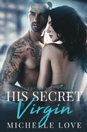 His Secret Virgin: A Forbidden Romance