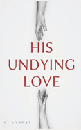 His Undying Love
