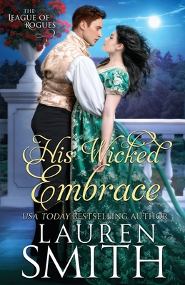 His Wicked Embrace - Smith, Lauren