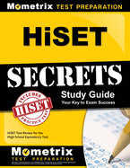HiSET Secrets Study Guide: HiSET Test Review for the High School Equivalency Test