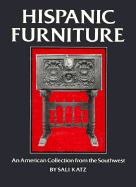 Hispanic Furniture: An American Collection from the Southwest