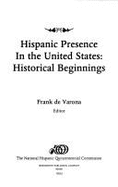 Hispanic Presence in the United States: Historical Beginnings