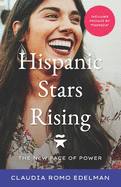 Hispanic Stars Rising: The New Face of Power