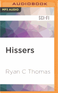 Hissers