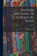 Histoire ancienne de l'Afrique du nord; Volume 1