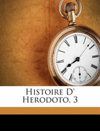 Histoire D' Herodoto, 3