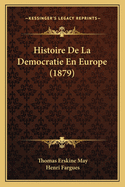 Histoire De La Democratie En Europe (1879)