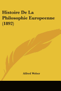 Histoire De La Philosophie Europeenne (1892)