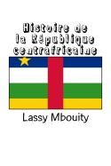 Histoire de La Republique Centrafricaine