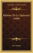 Histoire de La Tapisserie (1886)