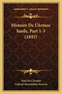 Histoire De L'Armee Sarde, Part 1-3 (1845)