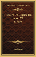 Histoire de L'Eglise Du Japon V1 (1715)