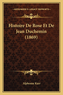 Histoire de Rose Et de Jean Duchemin (1869)