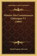 Histoire Des Connaissances Chimiques V1 (1866)