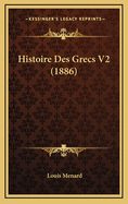 Histoire Des Grecs V2 (1886)