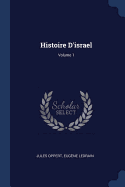 Histoire D'israel; Volume 1