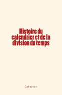 Histoire du calendrier et de la division du temps