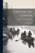 Histoire du Canada: Cours lmentaire