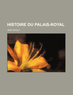 Histoire Du Palais-Royal