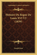 Histoire Du Regne de Louis XVI V2 (1839)