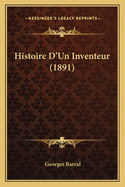 Histoire D'Un Inventeur (1891)