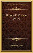 Histoire Et Critique (1877)