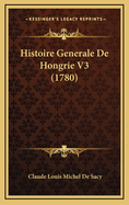 Histoire Generale de Hongrie V3 (1780)