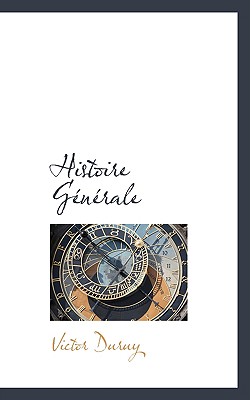 Histoire Generale - Duruy, Victor