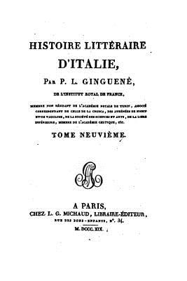 Histoire Littraire d'Italie - Tome IX - Ginguene, Pierre Louis