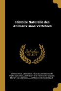 Histoire Naturelle des Animaux sans Vertebres