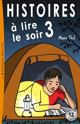 Histoires a Lire Le Soir 3 - Thil, Marc
