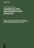 Histologie, Anatomie, allgemeine chirurgische Krankheitslehre, ausgewhlte Kapitel aus der speziellen Chirurgie