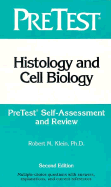 Histology and Cell Biology: Pretest Self-Assessment and Review