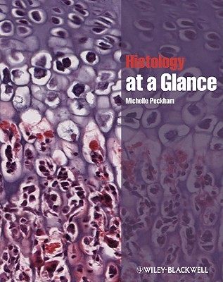 Histology at a Glance - Peckham, Michelle