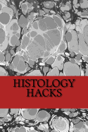 Histology Hacks