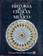 Historia de La Ciencia En Mexico: Estudios y Textos, Siglo XVII