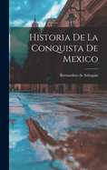 Historia de La Conquista de Mexico