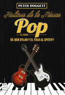 Historia de la Msica Pop. El Auge: de Bob Dylan Y El Folk Al Spotify