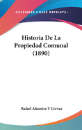 Historia de La Propiedad Comunal (1890)