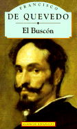 Historia de la Vida el Buscon: Llamado Don Pablos - Quevedo, Franciso de