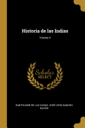 Historia de Las Indias; Volume 4