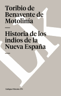 Historia de los indios de la Nueva Espaa