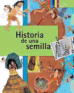 Historia de Una Semilla / A Seed's Story