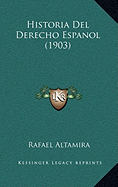 Historia Del Derecho Espanol (1903)