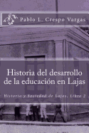 Historia del desarrollo de la educaci?n en Lajas