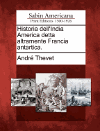 Historia Dell'india America Detta Altramente Francia Antartica.