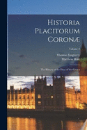 Historia Placitorum Coron: The History of the Pleas of the Crown; Volume 2