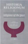 Historia Religionum, Volume 1 Religions of the Past