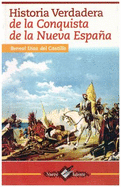 Historia Verdaera de la Conquista de la Nueva Espana