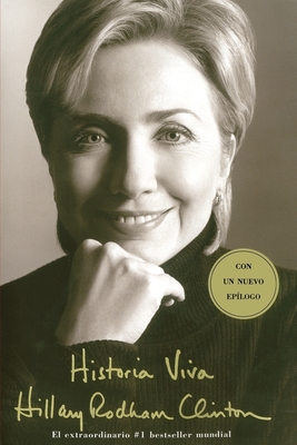 Historia Viva / Living History - Clinton, Hillary Rodham